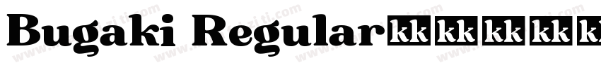 Bugaki Regular字体转换